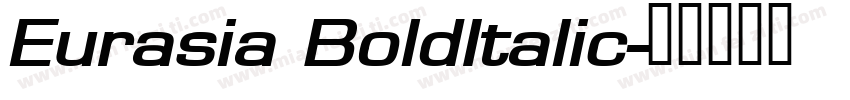 Eurasia BoldItalic字体转换